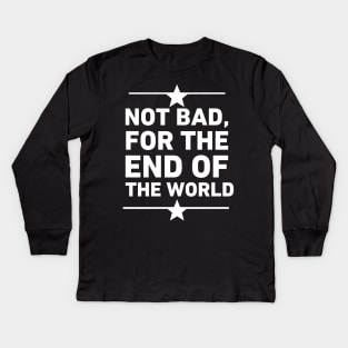 Not Bad Kids Long Sleeve T-Shirt